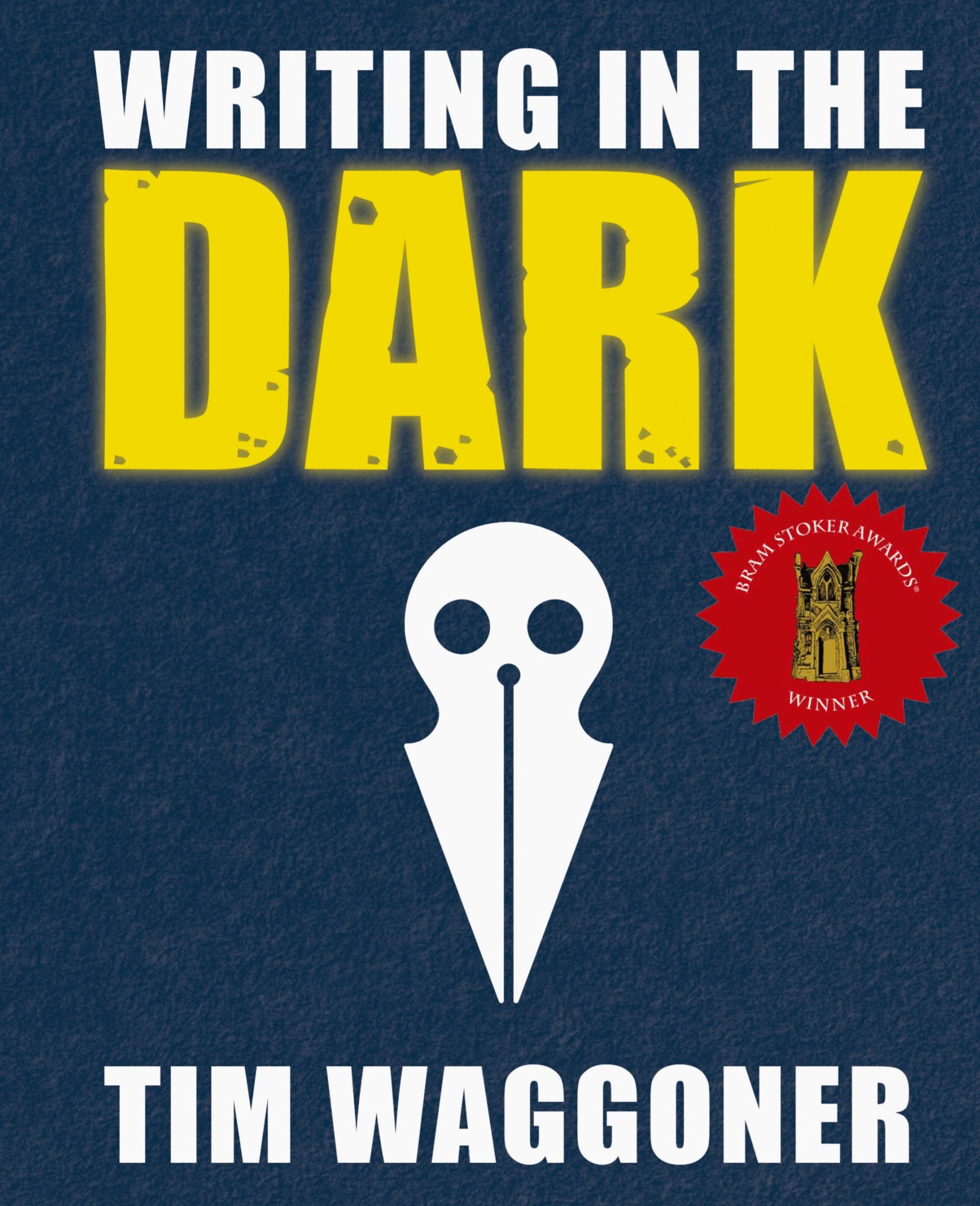 Cover: 9781947879232 | Writing in the Dark | Tim Waggoner | Buch | Englisch | 2020