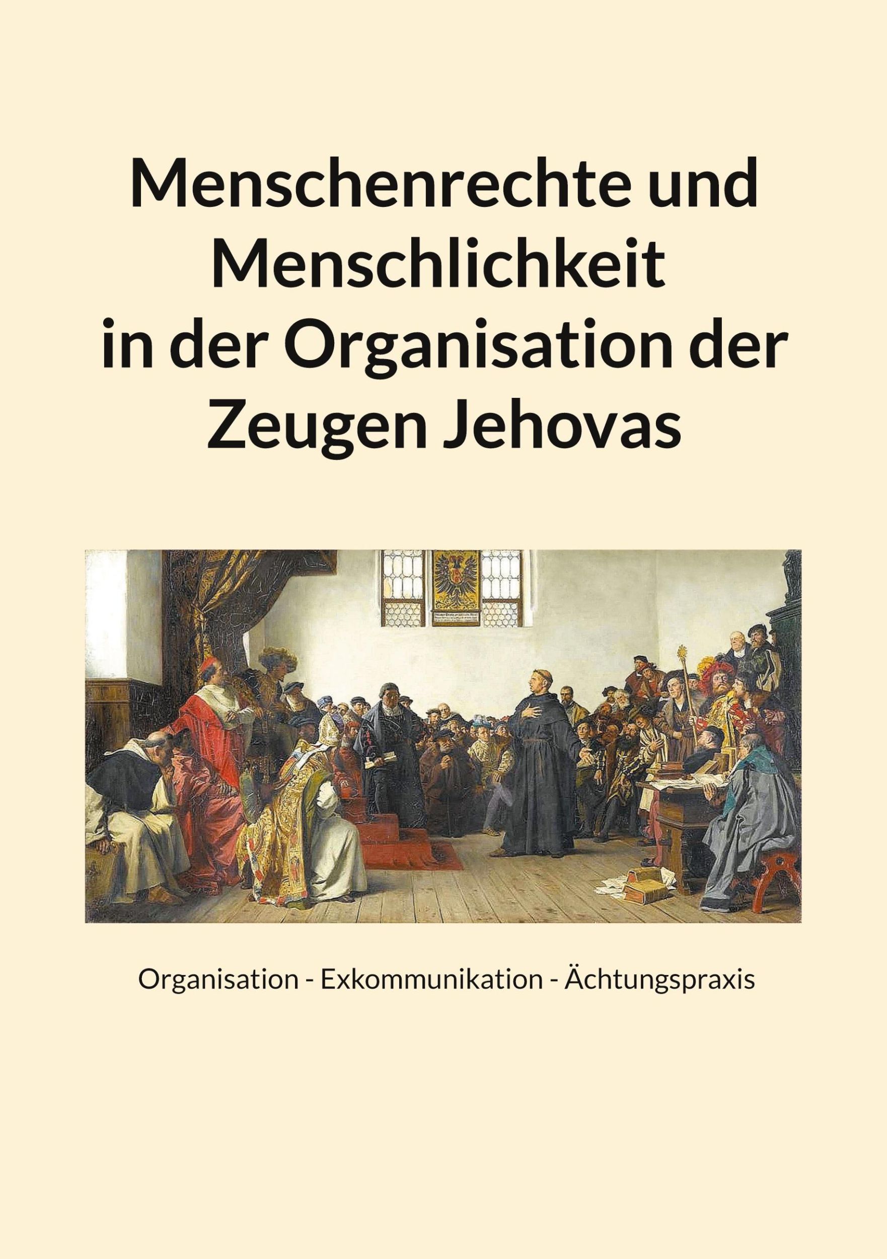 Cover: 9783758307683 | Menschenrechte und Menschlichkeit in der Organisation der Zeugen...