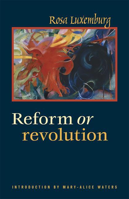 Cover: 9780873483032 | Reform or Revolution | Rosa Luxemburg | Taschenbuch | PATHFINDER PR