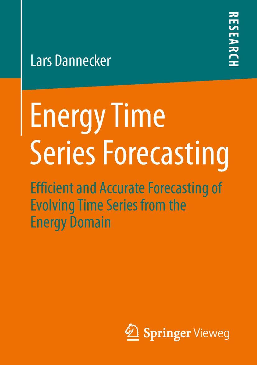 Cover: 9783658110383 | Energy Time Series Forecasting | Lars Dannecker | Taschenbuch | xix