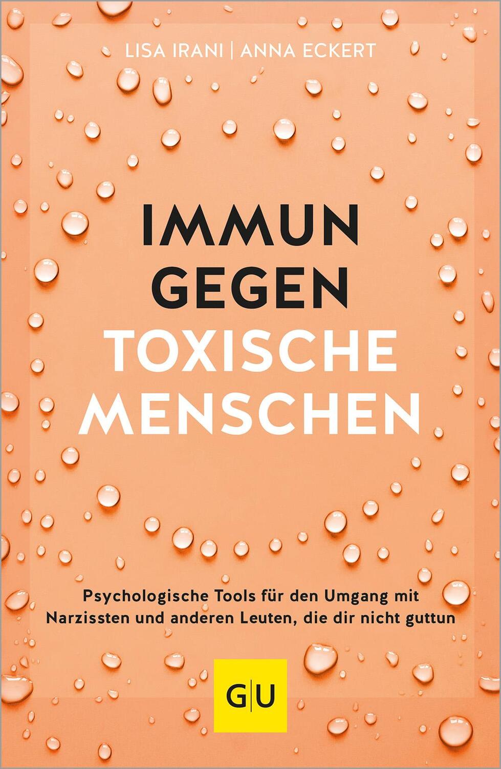 Cover: 9783833892660 | Immun gegen toxische Menschen | Lisa Irani (u. a.) | Taschenbuch