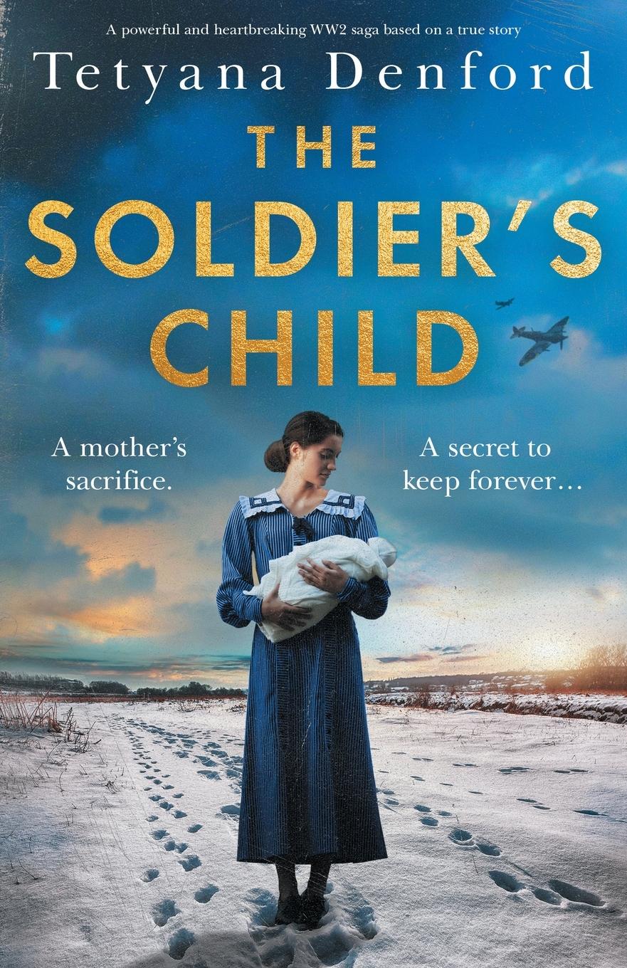 Cover: 9781837905782 | The Soldier's Child | Tetyana Denford | Taschenbuch | Englisch | 2023