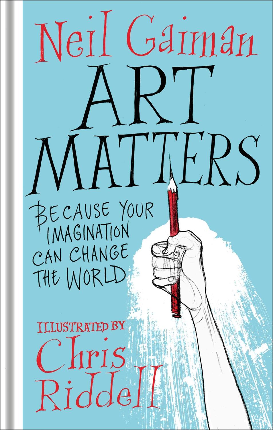 Cover: 9781472260086 | Art Matters | Because Your Imagination Can Change the World | Gaiman