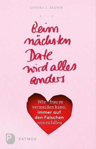 Cover: 9783843604710 | Beim nächsten Date wird alles anders | Sandra L Brown | Taschenbuch