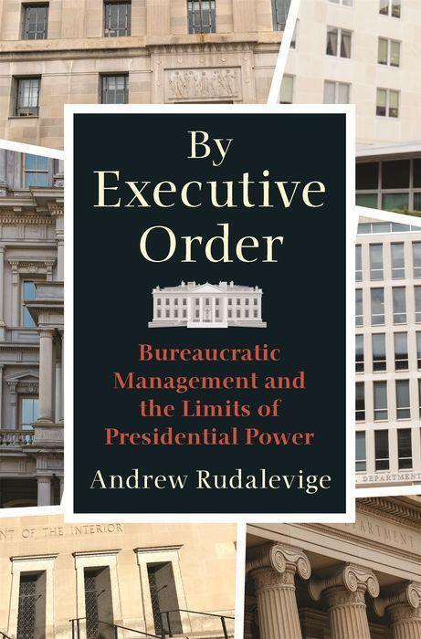 Cover: 9780691194363 | By Executive Order | Andrew Rudalevige | Taschenbuch | Englisch | 2021