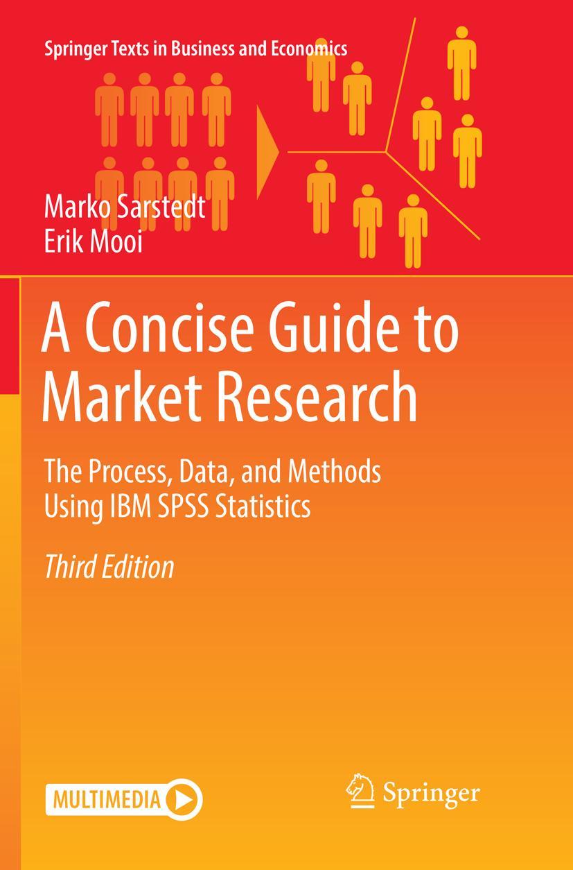 Cover: 9783662585924 | A Concise Guide to Market Research | Erik Mooi (u. a.) | Taschenbuch