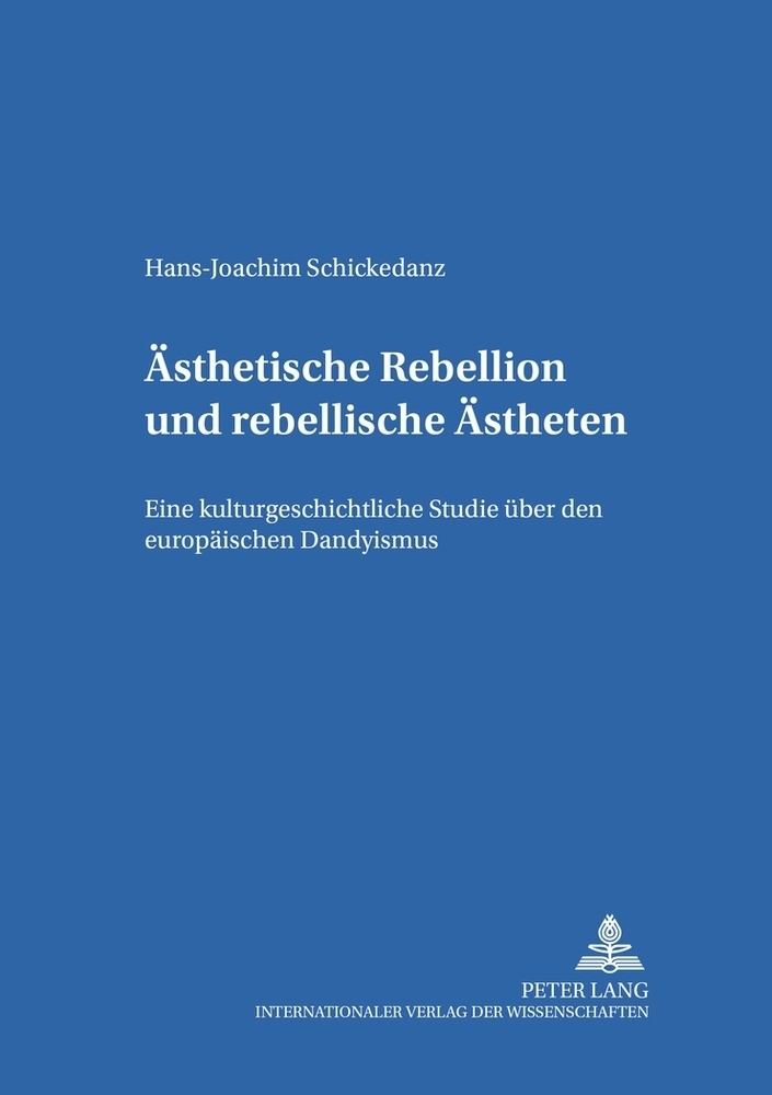 Cover: 9783631357880 | Ästhetische Rebellion und rebellische Ästheten | Schickedanz | Buch