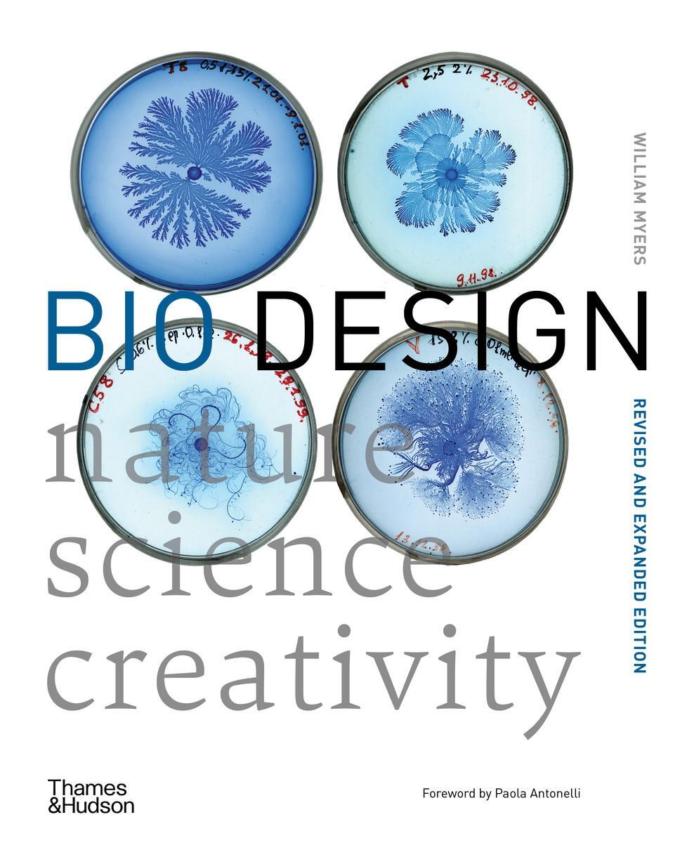 Cover: 9780500294390 | Bio Design | Nature ¿ Science ¿ Creativity | William Myers | Buch