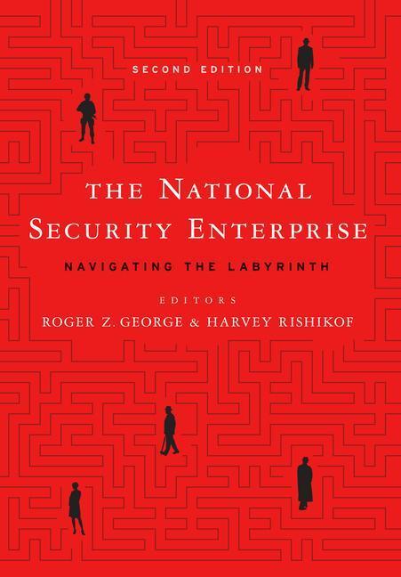 Cover: 9781626164406 | The National Security Enterprise | Navigating the Labyrinth | Buch