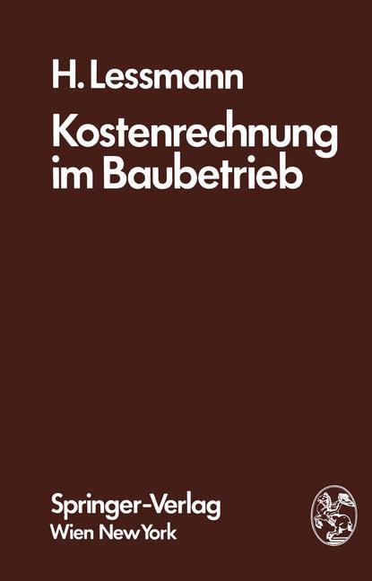 Cover: 9783211814208 | Kostenrechnung im Baubetrieb | H. Lessmann | Taschenbuch | Paperback