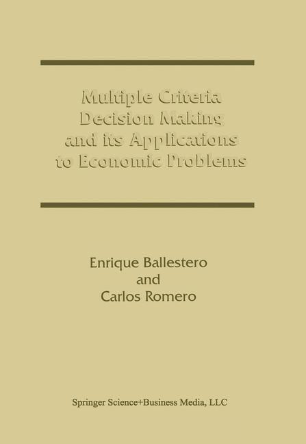 Cover: 9781441950536 | Multiple Criteria Decision Making and its Applications to Economic...