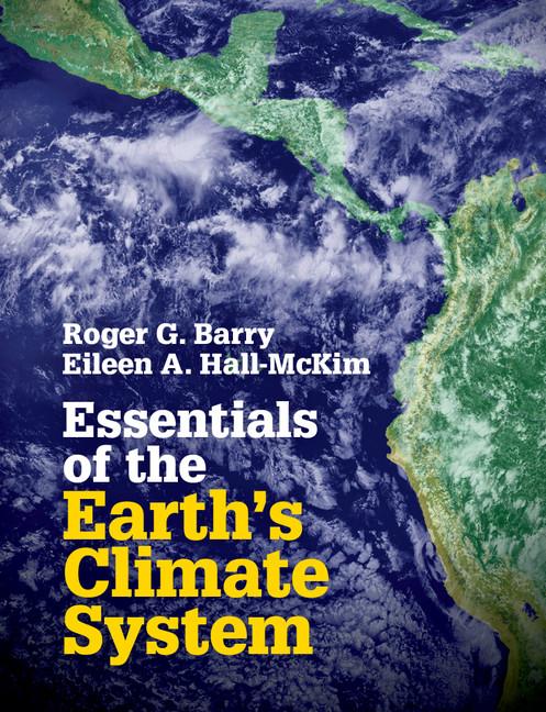 Cover: 9781107620490 | Essentials of the Earth's Climate System | Roger G. Barry (u. a.)