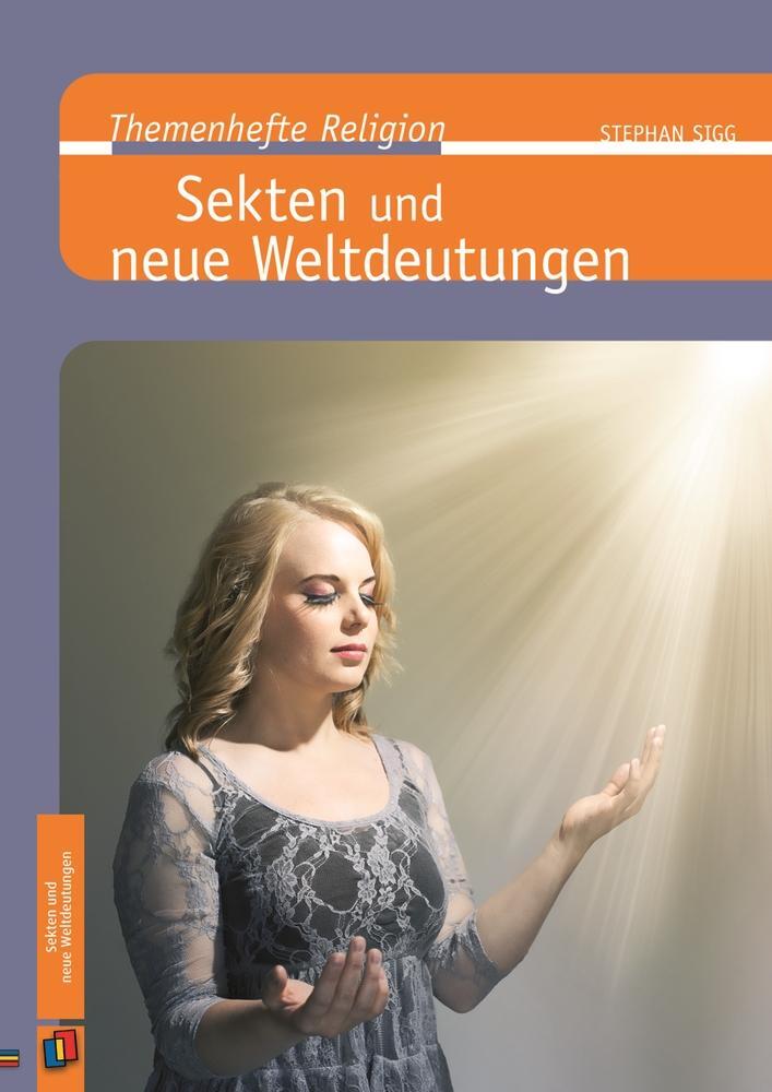 Cover: 9783834625274 | Sekten und neue Weltdeutungen | Stephan Sigg | Broschüre | 40 S.