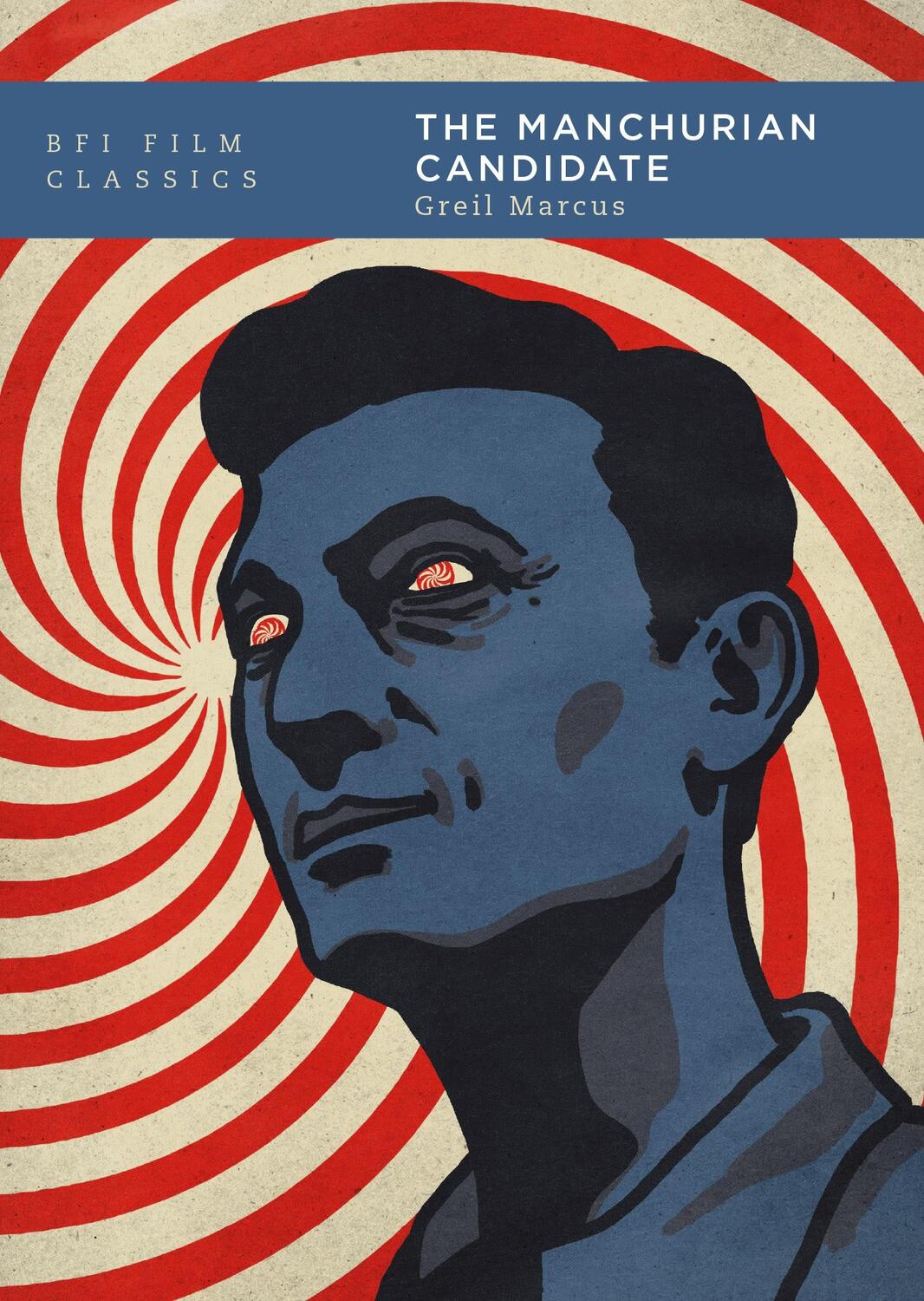 Cover: 9781838719647 | The Manchurian Candidate | Greil Marcus | Taschenbuch | Englisch