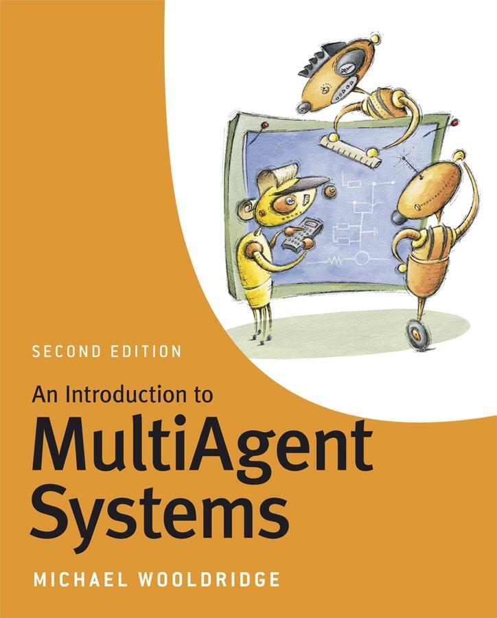 Cover: 9780470519462 | An Introduction to MultiAgent Systems | Michael Wooldridge | Buch