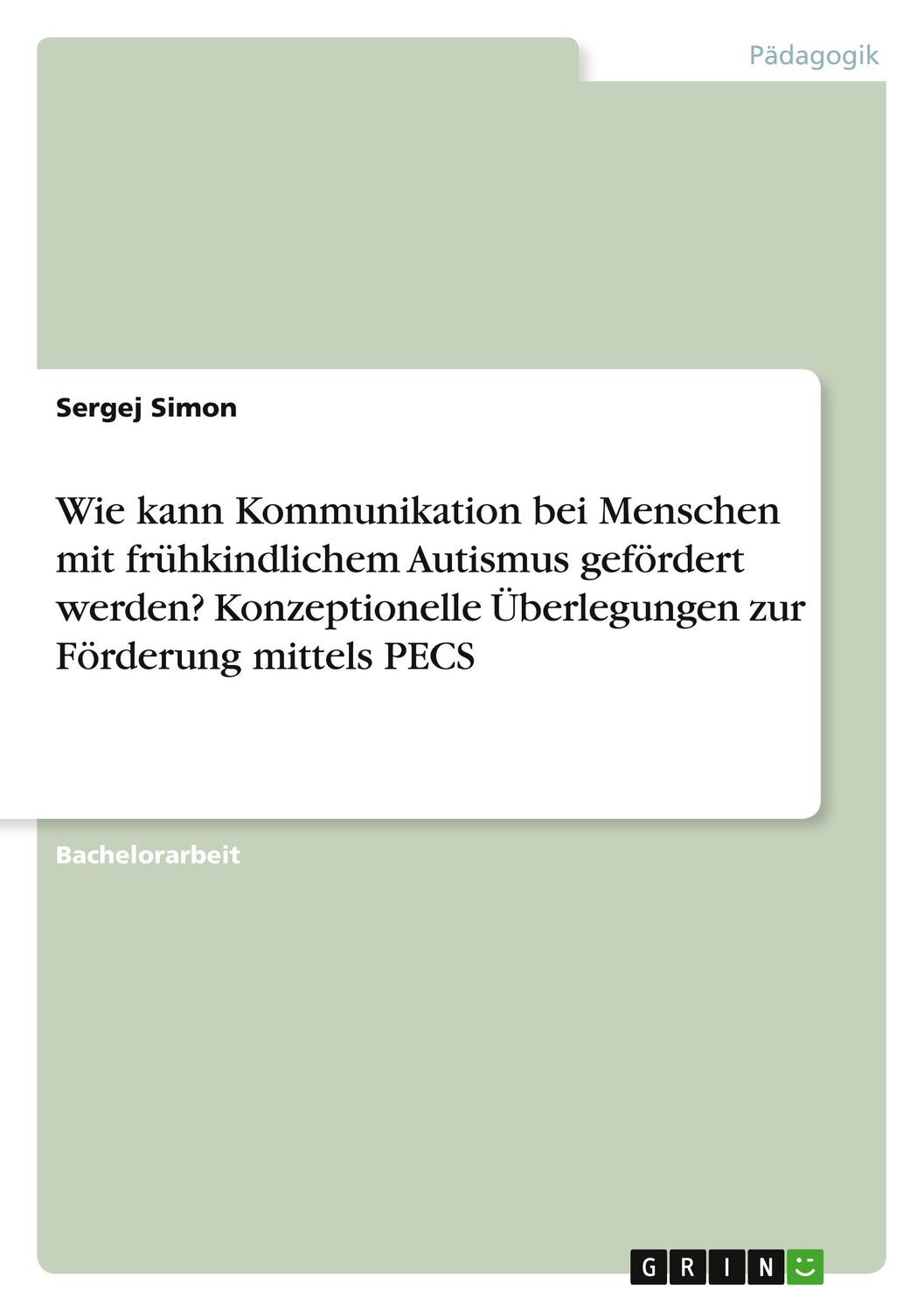 Cover: 9783346353290 | Wie kann Kommunikation bei Menschen mit frühkindlichem Autismus...