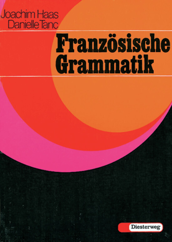 Cover: 9783425067230 | Französische Grammatik | Schulbuch | Danielle/Haas, Joachim Tanc