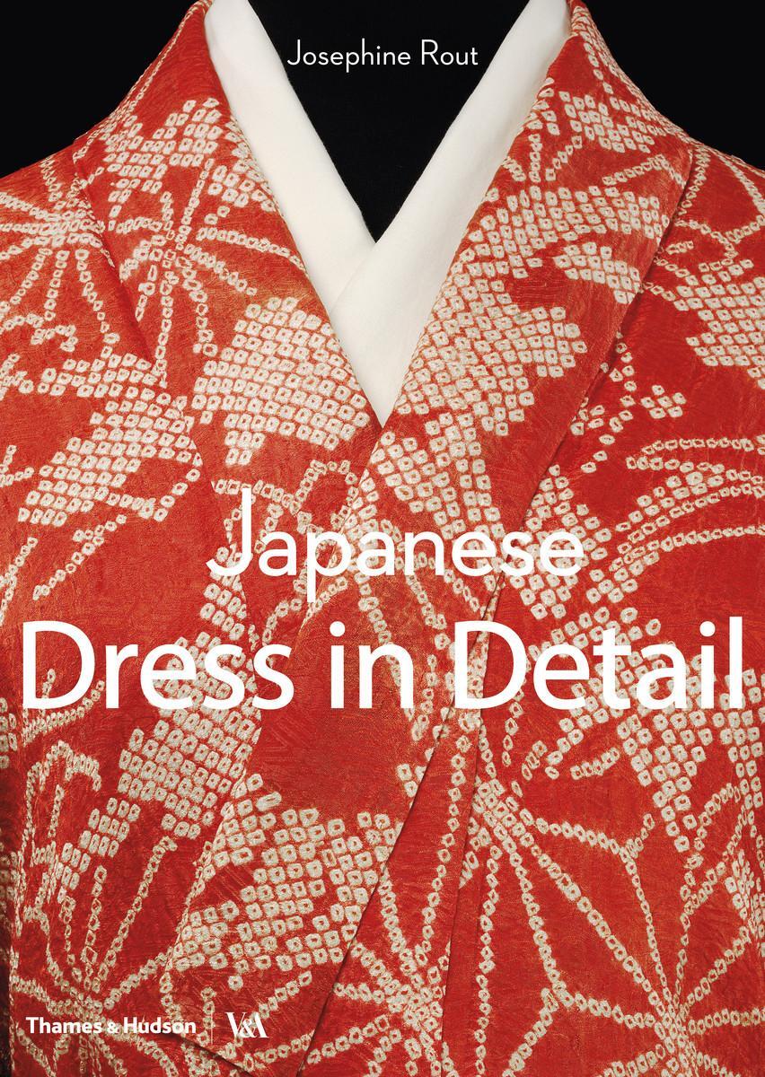 Cover: 9780500480571 | Japanese Dress in Detail | Josephine Rout | Taschenbuch | Englisch