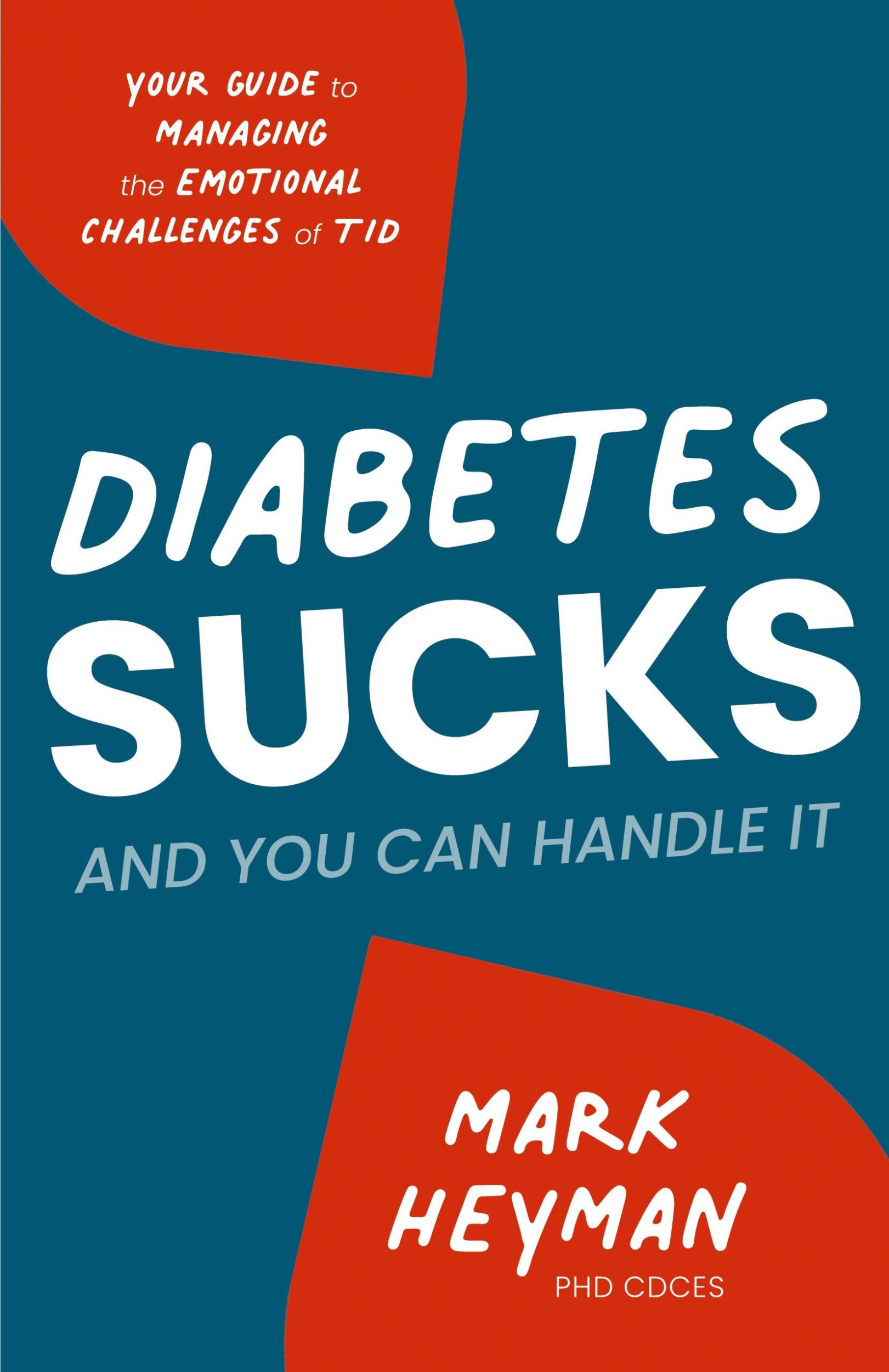 Cover: 9781643888736 | Diabetes Sucks AND You Can Handle It | Cdces Mark Heyman | Taschenbuch