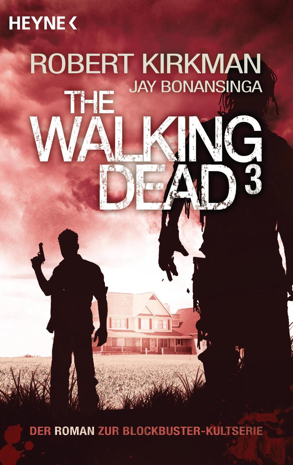 Cover: 9783453529540 | The Walking Dead 03 | Robert Kirkman (u. a.) | Taschenbuch | Deutsch