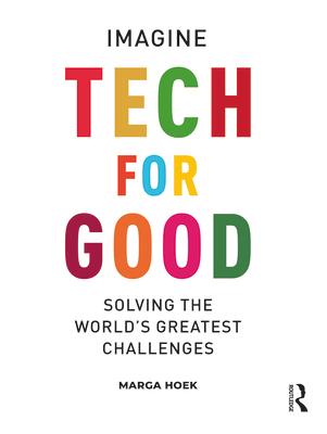 Cover: 9781032490731 | Tech For Good | Imagine Solving the World´s Greatest Challenges | Hoek