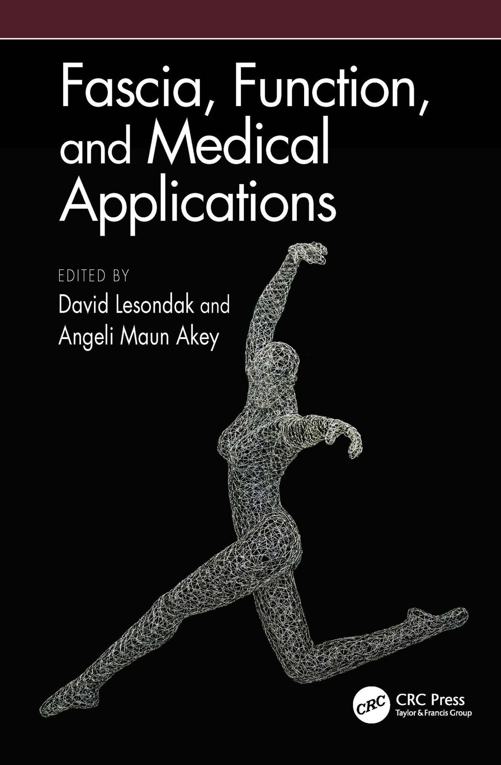 Cover: 9780367531928 | Fascia, Function, and Medical Applications | Angeli Maun Akey (u. a.)