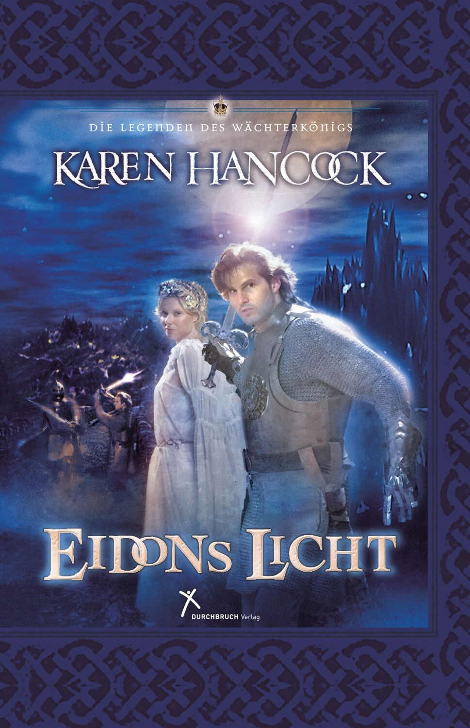 Cover: 9783924054755 | Eidons Licht | Reihe: Die Legenden des Wächterkönigs, Band 1 | Hancock