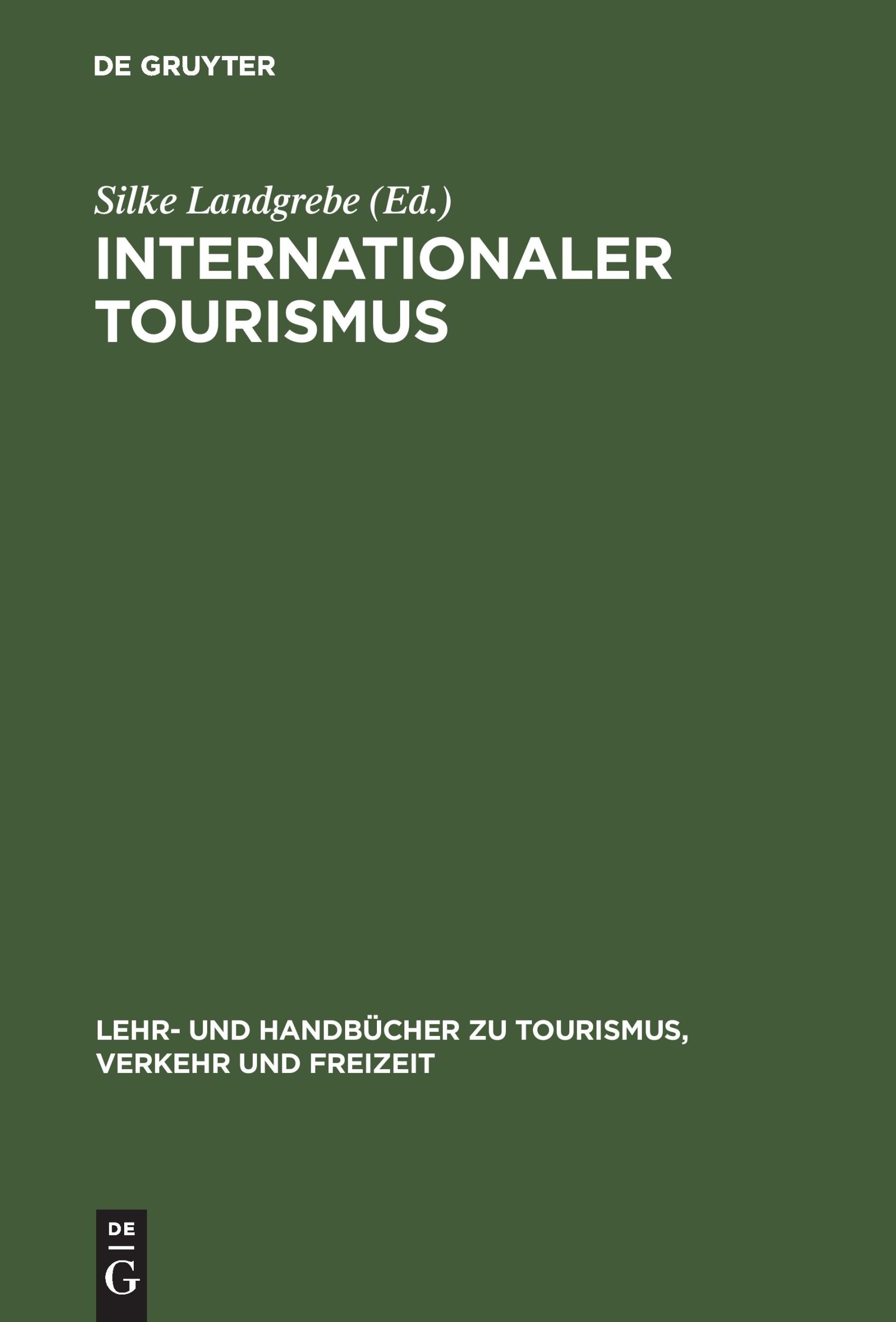 Cover: 9783486250930 | Internationaler Tourismus | Silke Landgrebe | Buch | 318 S. | Deutsch