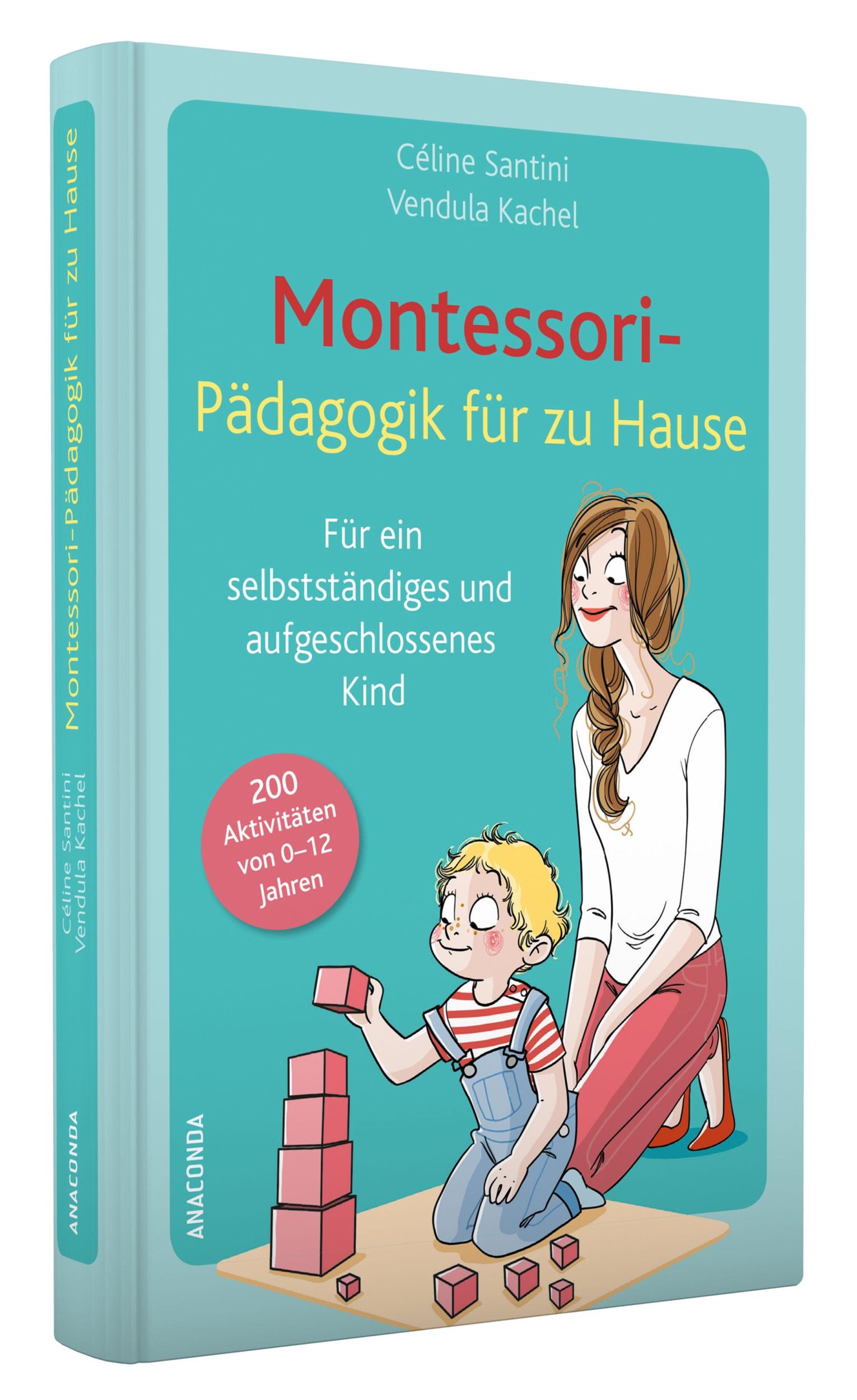 Bild: 9783730605141 | Montessori-Pädagogik für zu Hause | 200 Aktivitäten von 0-12 Jahren