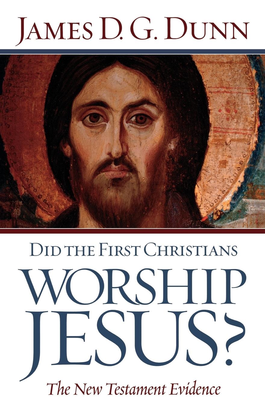 Cover: 9780664231965 | Did The First Christians Worship Jesus? | James D. G. Dunn | Buch