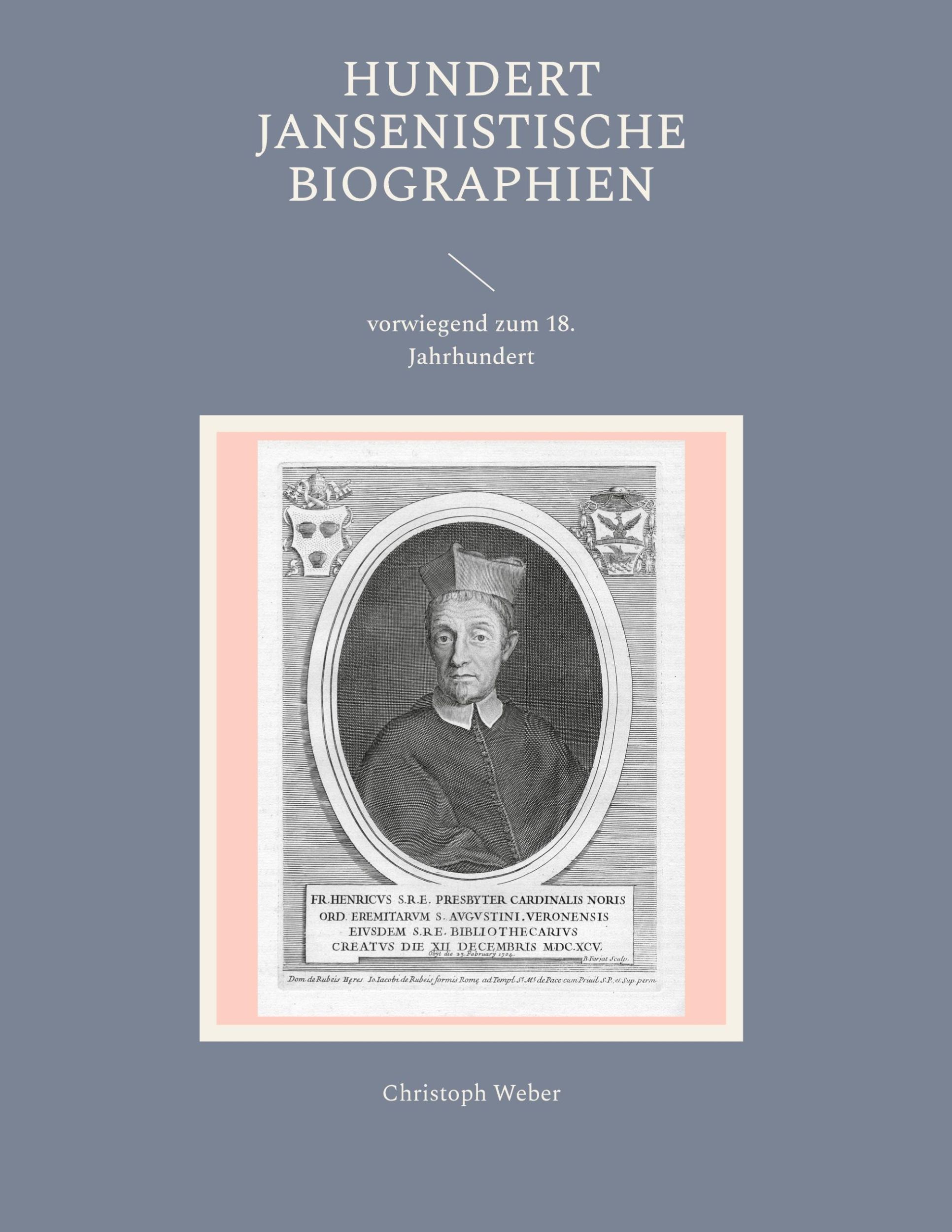 Cover: 9783757828103 | Hundert Jansenistische Biographien | vorwiegend zum 18. Jahrhundert