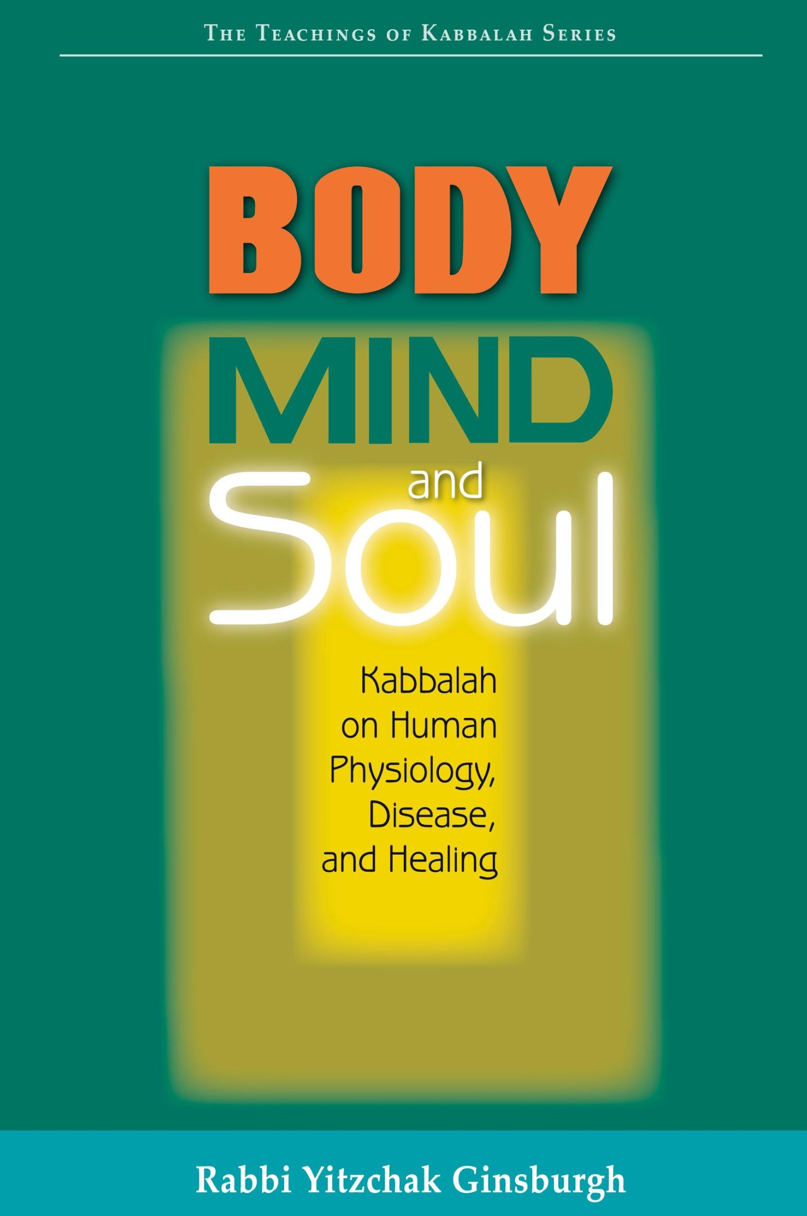 Cover: 9789657146088 | Body, Mind, and Soul | Yitzchak Ginsburgh (u. a.) | Buch | Englisch