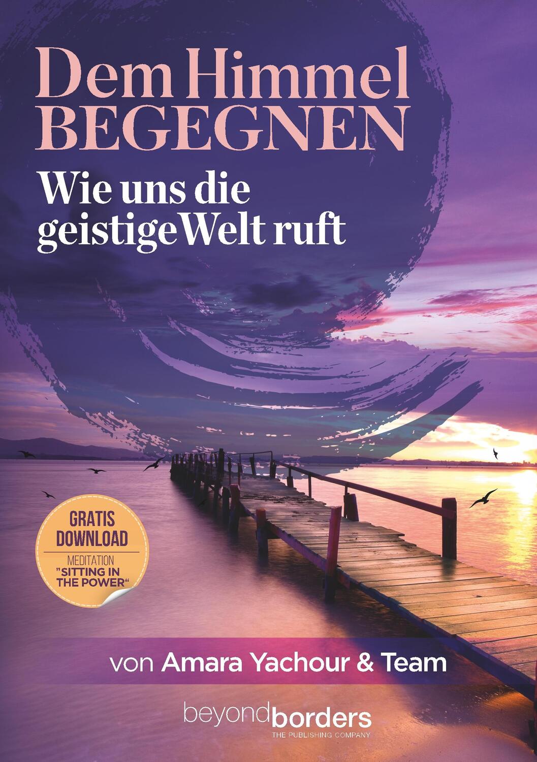 Cover: 9783943878318 | Dem Himmel begegnen | Wie uns die Geistige Welt ruft | Taschenbuch