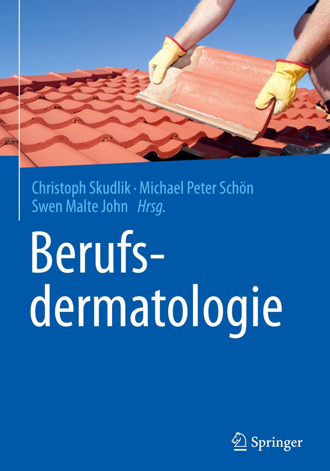 Cover: 9783662505175 | Berufsdermatologie | Christoph Skudlik (u. a.) | Buch | XII | Deutsch