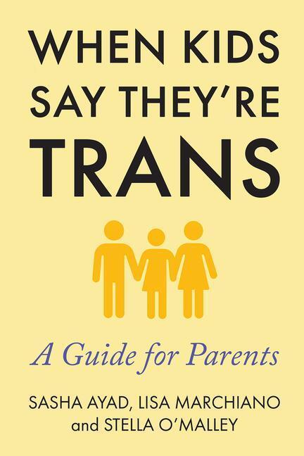 Cover: 9781634312486 | When Kids Say They're Trans | A Guide for Parents | Marchiano (u. a.)