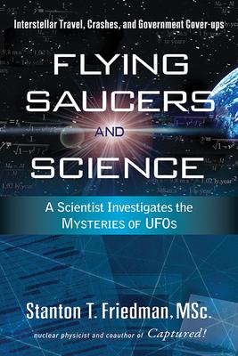 Cover: 9781601630117 | Flying Saucers and Science | Stanton T Friedman | Taschenbuch | 2008