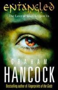 Cover: 9780099532828 | Entangled | Graham Hancock | Taschenbuch | Englisch | 2011