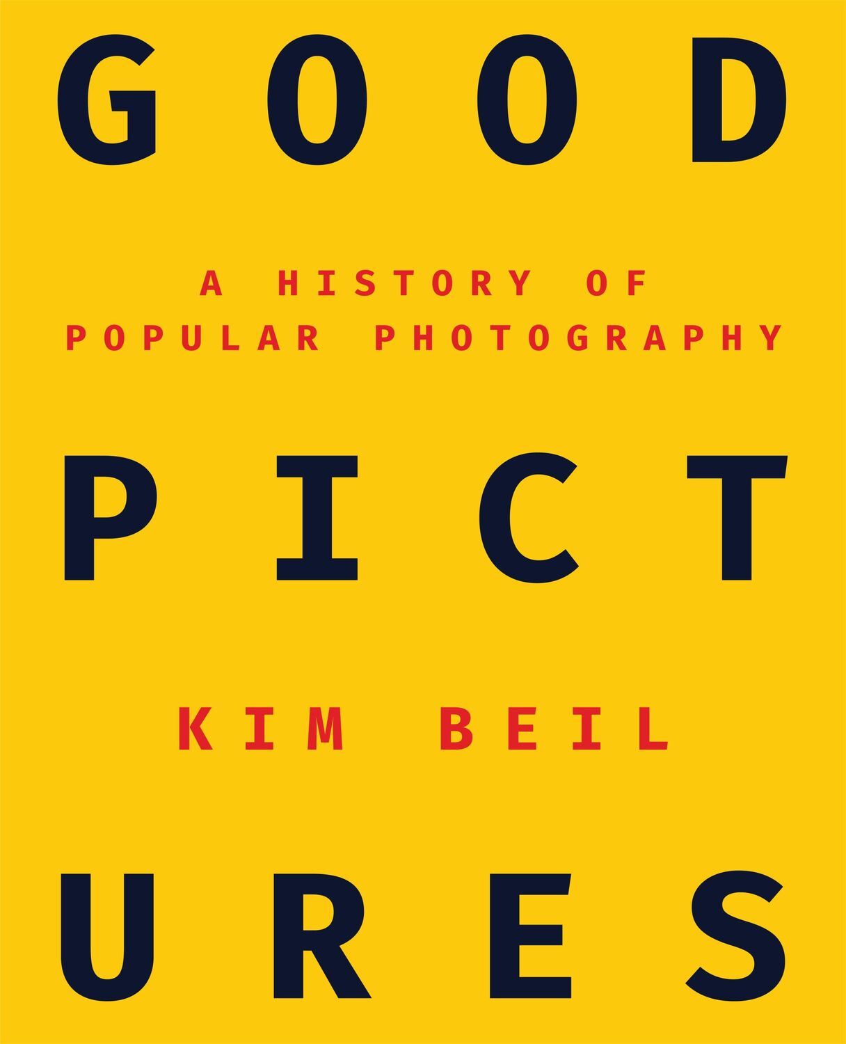 Cover: 9781503608665 | Good Pictures | A History of Popular Photography | Kim Beil | Buch