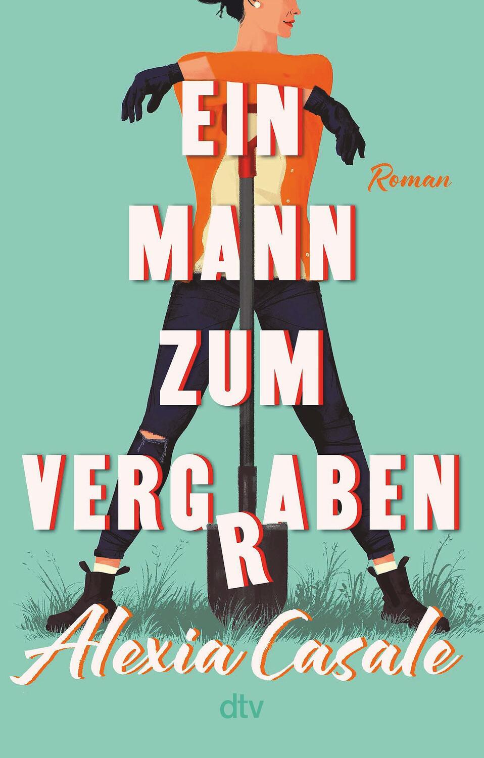 Cover: 9783423220804 | Ein Mann zum Vergraben | Alexia Casale | Taschenbuch | 432 S. | 2024