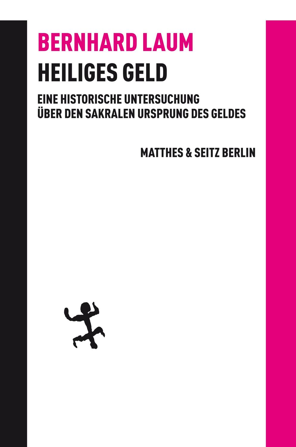 Cover: 9783957572363 | Heiliges Geld | Bernhard Laum | Buch | Batterien | 329 S. | Deutsch