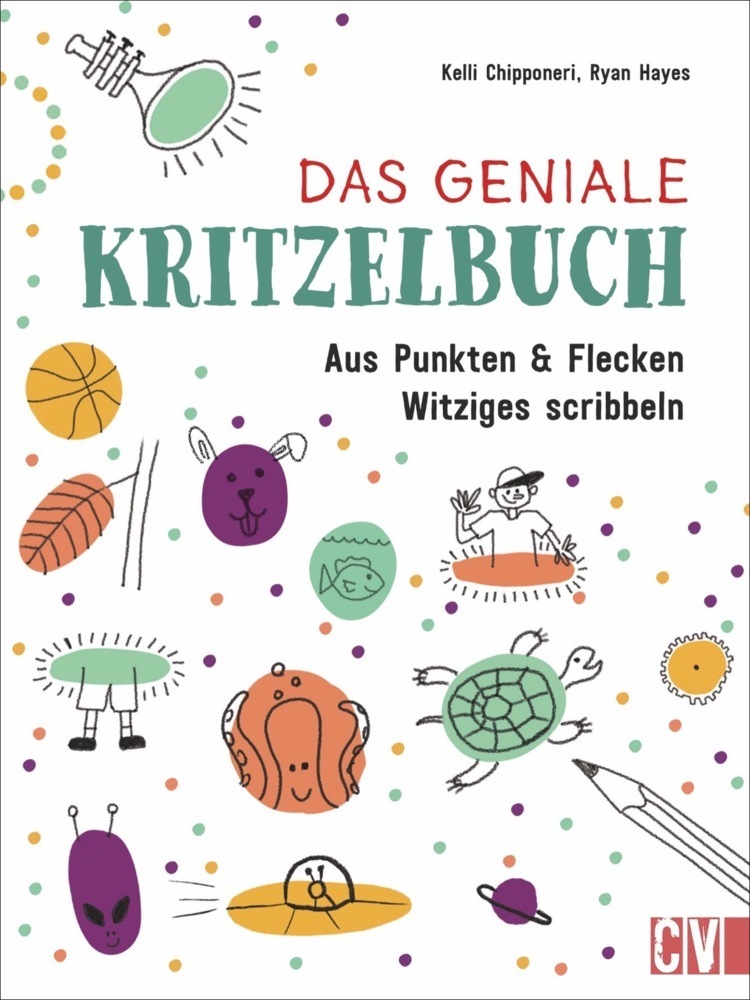 Cover: 9783841102324 | Das geniale Kritzelbuch | Aus Punkten und Flecken Witziges scribbeln