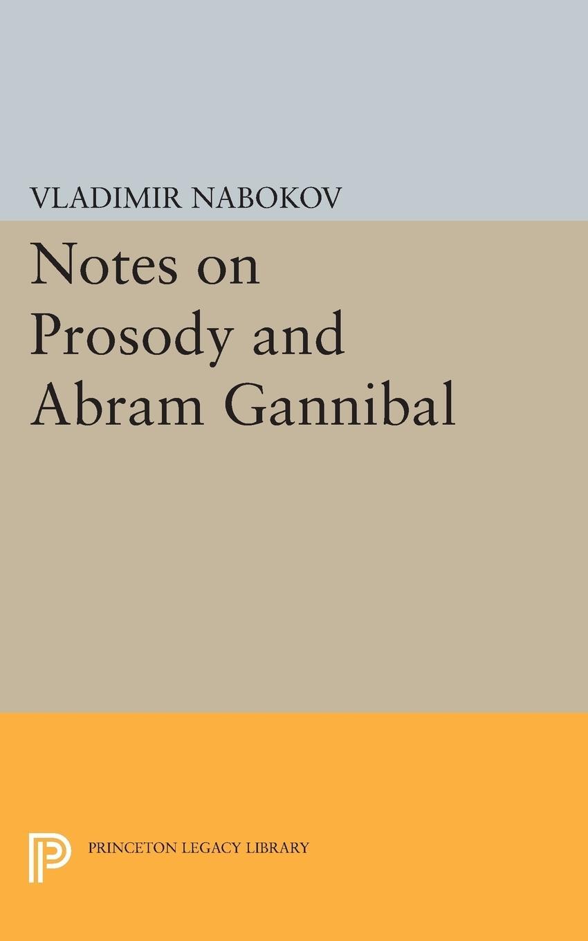 Cover: 9780691621548 | Notes on Prosody and Abram Gannibal | Vladimir Nabokov | Taschenbuch