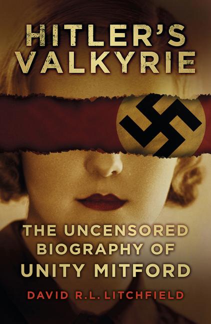 Cover: 9780750960885 | Hitler's Valkyrie | The Uncensored Biography of Unity Mitford | Buch