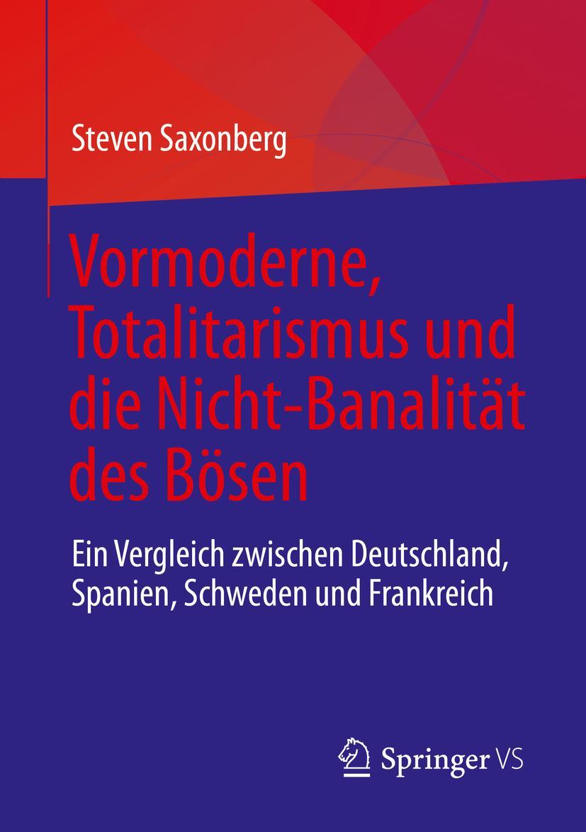 Cover: 9783031240638 | Vormoderne, Totalitarismus und die Nicht-Banalität des Bösen | Buch