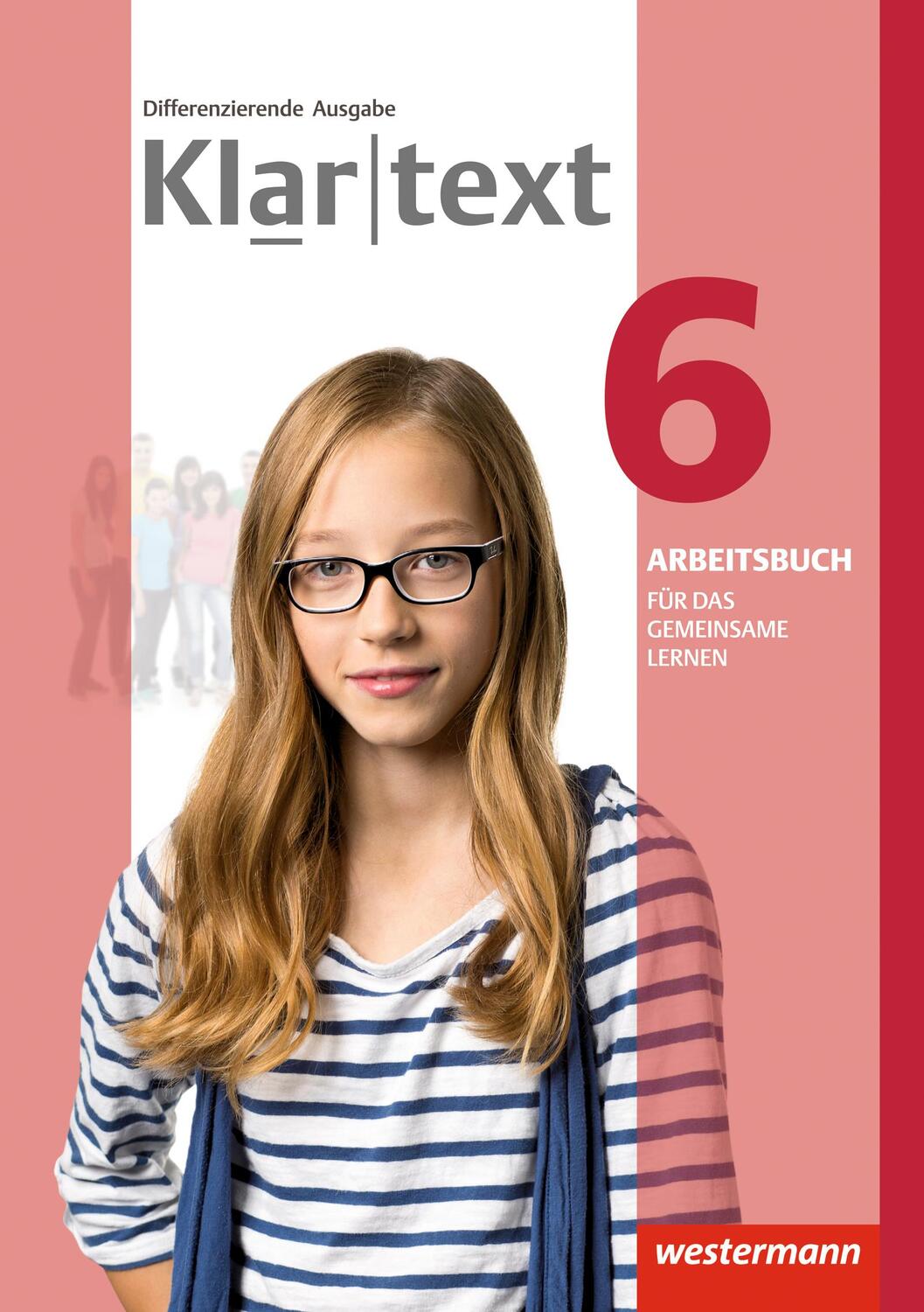 Cover: 9783141237757 | Klartext 6. Arbeitsbuch 6 Individuelle Förderung - Inklusion....