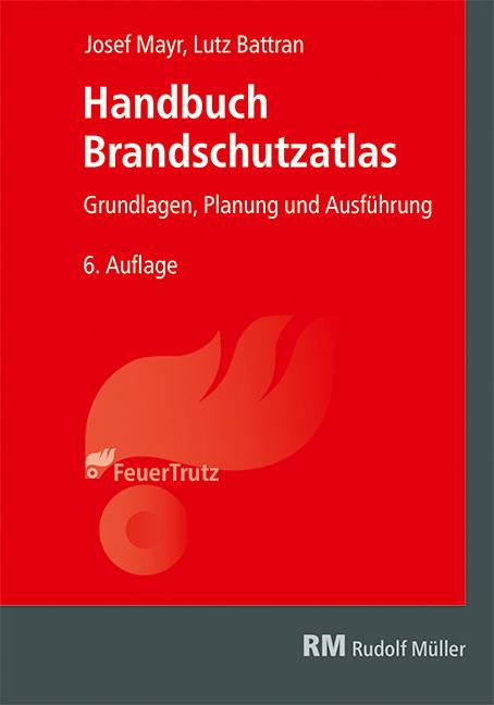 Cover: 9783481047634 | Handbuch Brandschutzatlas | Josef Mayr (u. a.) | Buch | 1600 S. | 2024