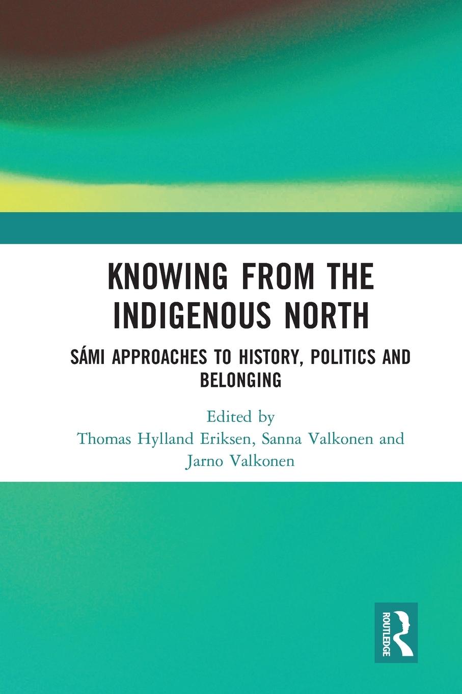 Cover: 9780367585778 | Knowing from the Indigenous North | Thomas Hylland Eriksen (u. a.)