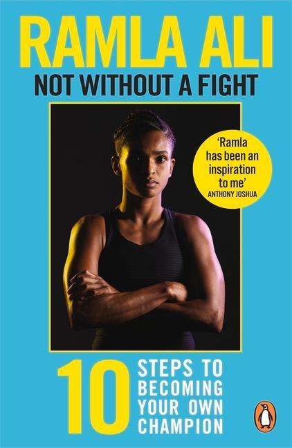 Cover: 9781529118773 | Not Without a Fight: Ten Steps to Becoming Your Own Champion | Ali