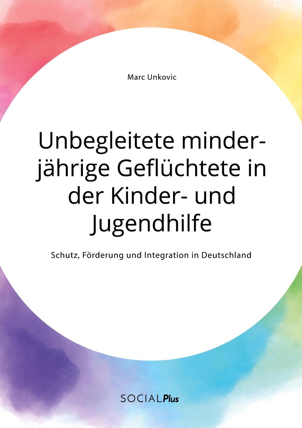 Cover: 9783963551635 | Unbegleitete minderjährige Geflüchtete in der Kinder- und...