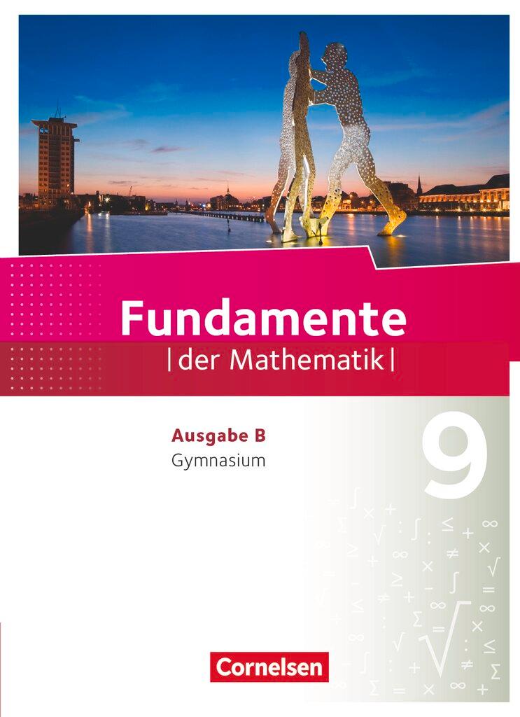 Cover: 9783060098538 | Fundamente der Mathematik 9. Schuljahr - Ausgabe B - Schülerbuch